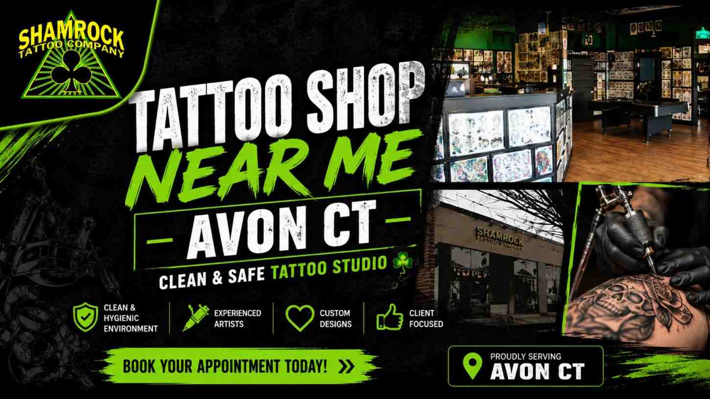 Tattoo Shop Near Me Avon CT | Shamrock Tattoo Co